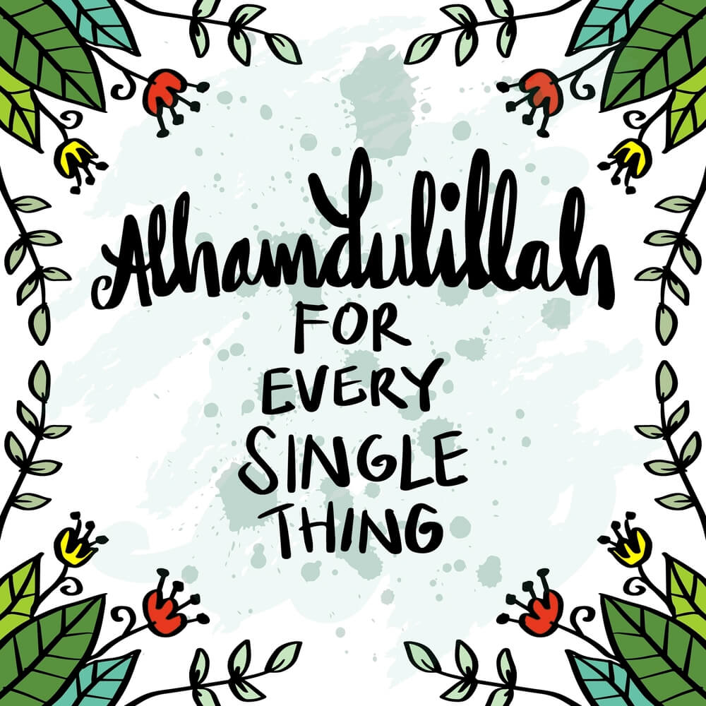 Alhamdulillah For Everything 1