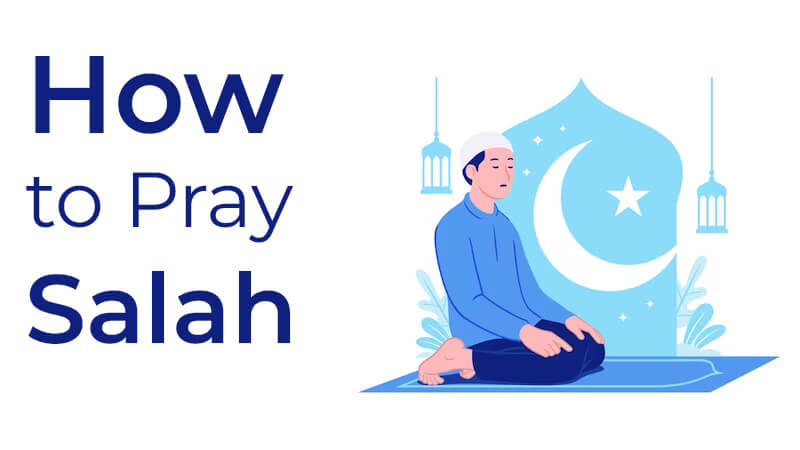 How to Pray Salah | Step by Step Guide - Faiz e Islam